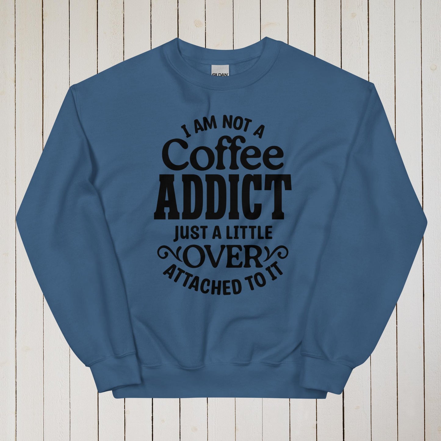 Coffee Addict Unisex Sweatshirt