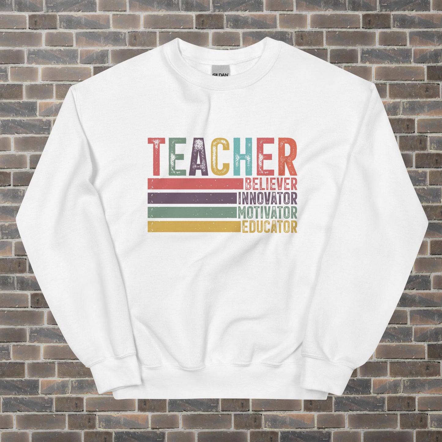 Teacher Believer, Innovator, Motivator, Educator Unisex Sweatshirt